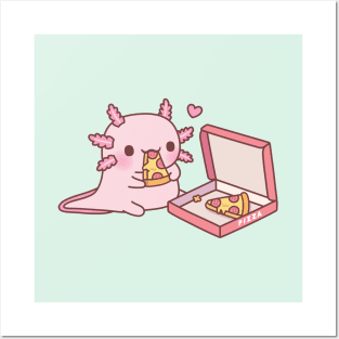 Cute Axolotl Loves Eating Pizza Posters and Art